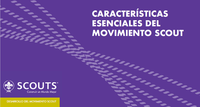 Caracter铆sticas Esenciales del Movimiento Scout